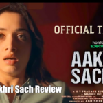 Aakhri Sach Review