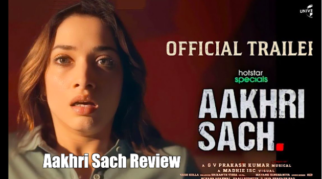 Aakhri Sach Review